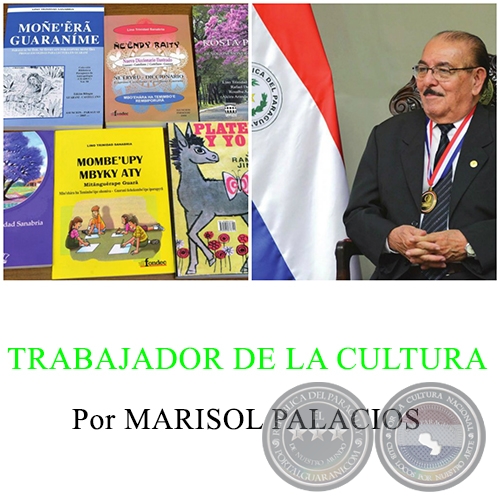 TRABAJADOR DE LA CULTURA - Por MARISOL PALACIOS
